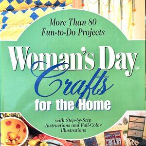 Woman's Day Crafts for the Home book HC/DJ Over 80 Fun-to-Do Projects VG++